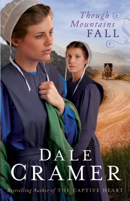 Though Mountains Fall, Dale Cramer - Paperback - 9780764208409