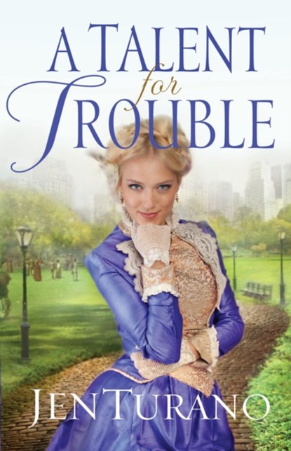 A Talent for Trouble, Jen Turano - Paperback - 9780764211263