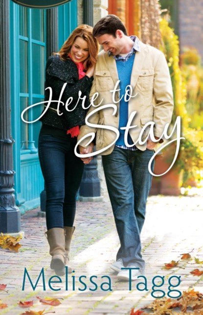 Here to Stay, Melissa Tagg - Paperback - 9780764211331