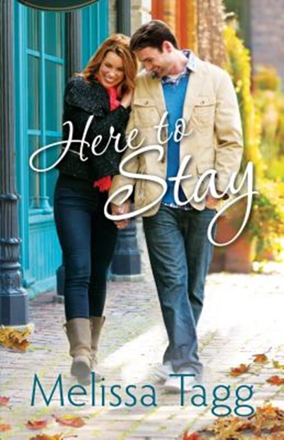Here to Stay, Melissa Tagg - Paperback - 9780764211331