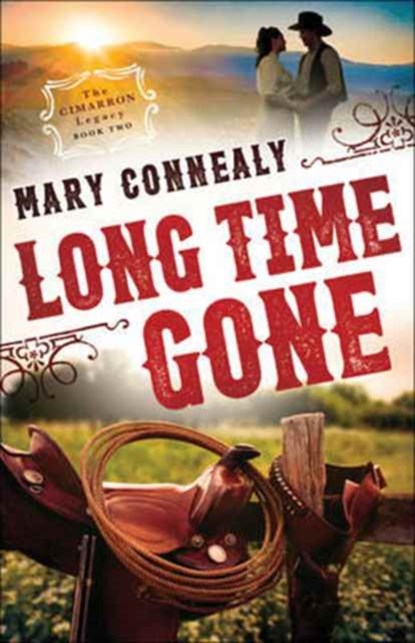 Long Time Gone, Mary Connealy - Paperback - 9780764211829