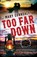 Too Far Down, Mary Connealy - Paperback - 9780764211836