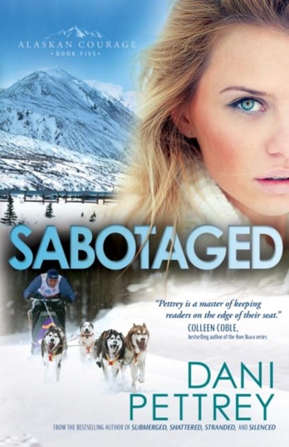 Sabotaged, Dani Pettrey - Paperback - 9780764211966