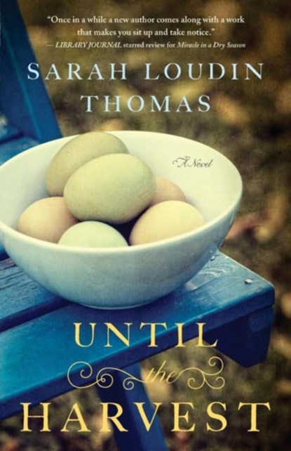 Until the Harvest, Sarah Loudin Thomas - Paperback - 9780764212260