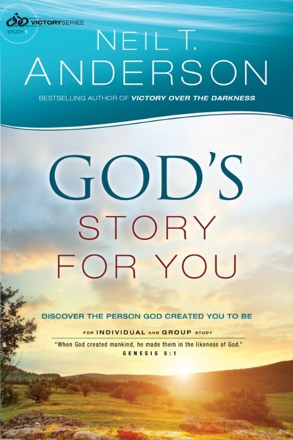 God`s Story for You – Discover the Person God Created You to Be, Neil T. Anderson - Paperback - 9780764213670