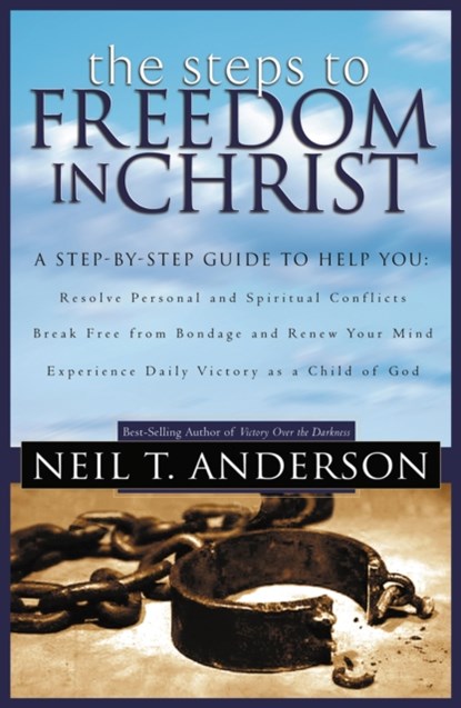 The Steps to Freedom in Christ, Neil T. Anderson - Paperback - 9780764213755