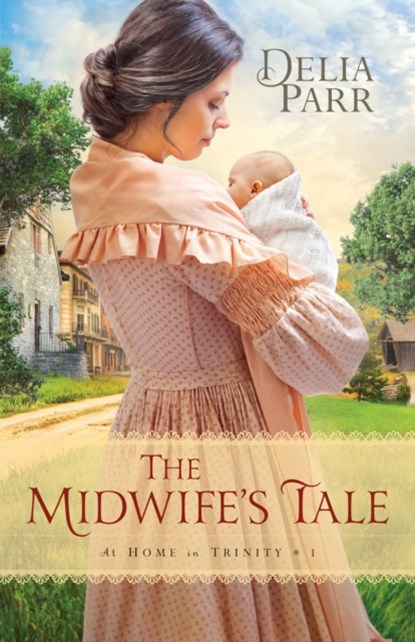 The Midwife's Tale, D Parr - Paperback - 9780764217333