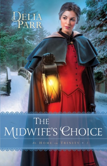 The Midwife's Choice, D Parr - Paperback - 9780764217340