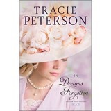 In Dreams Forgotten - Tracie Peterson - 9780764219009