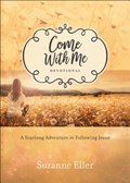 Come With Me Devotional | Suzanne Eller | 