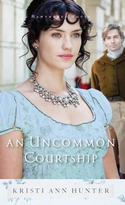 Uncommon Courtship, Kristi Ann Hunter - Gebonden - 9780764230028
