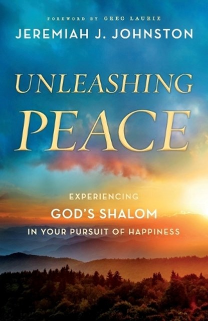 Unleashing Peace, Jeremiah J. Johnston - Paperback - 9780764230820