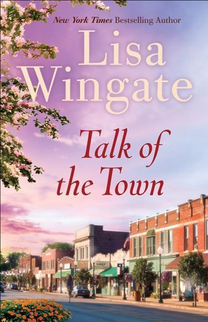 Talk of the Town, Lisa Wingate - Paperback - 9780764231803