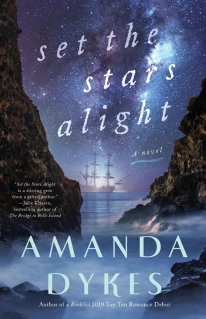 Set the Stars Alight, Amanda Dykes - Paperback - 9780764232671