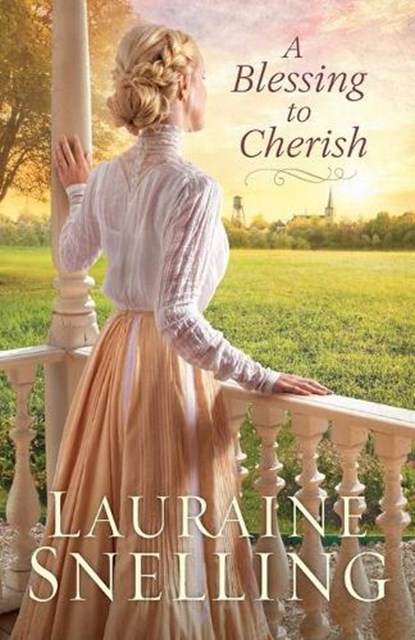 A Blessing to Cherish, Lauraine Snelling - Paperback - 9780764232893