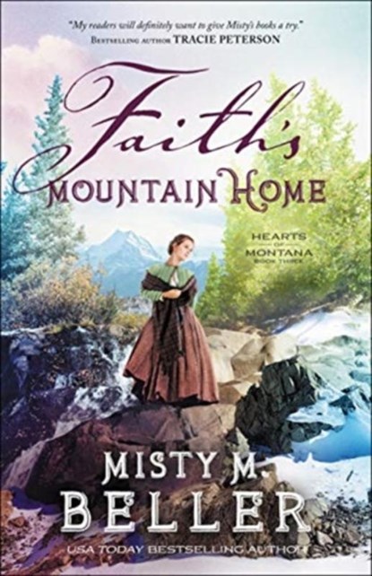 Faith`s Mountain Home, Misty M. Beller - Paperback - 9780764233487