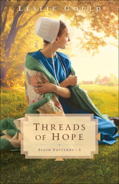 Threads of Hope, Leslie Gould - Paperback - 9780764235245