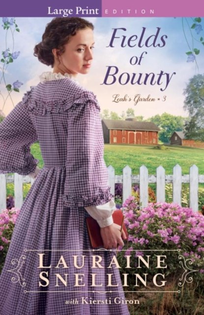 Fields of Bounty, Lauraine Snelling - Paperback - 9780764235771