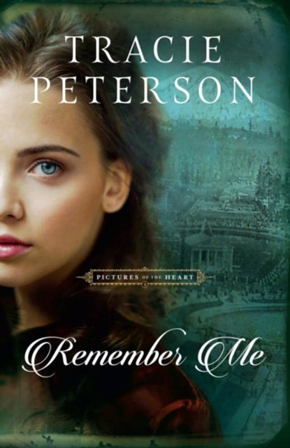 Remember Me, Tracie Peterson - Paperback - 9780764237386