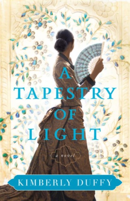 A Tapestry of Light, Kimberly Duffy - Gebonden - 9780764238178