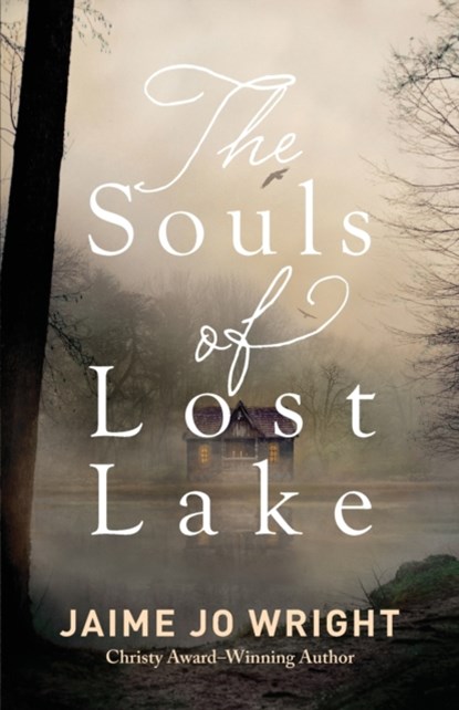The Souls of Lost Lake, Jaime Jo Wright - Paperback - 9780764238321