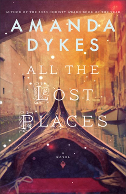 All the Lost Places, Amanda Dykes - Paperback - 9780764239502