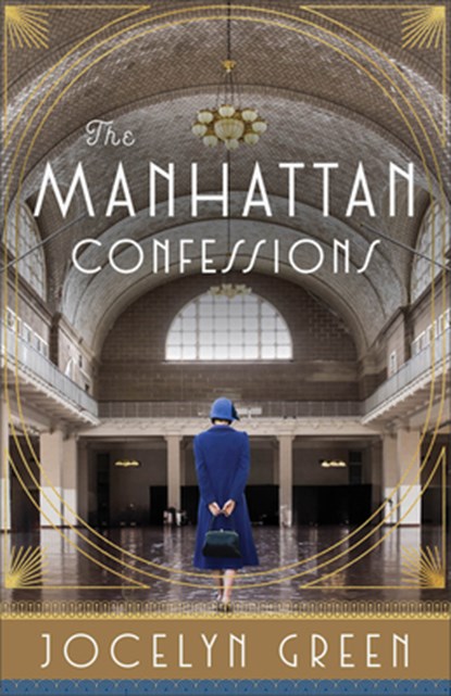 The Manhattan Confessions, Jocelyn Green - Paperback - 9780764239656
