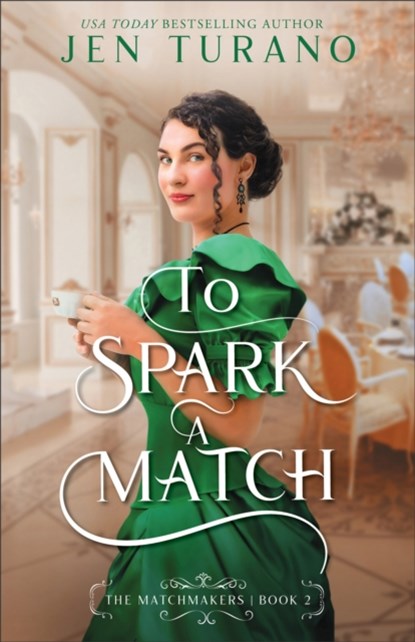 To Spark a Match, Jen Turano - Paperback - 9780764240218