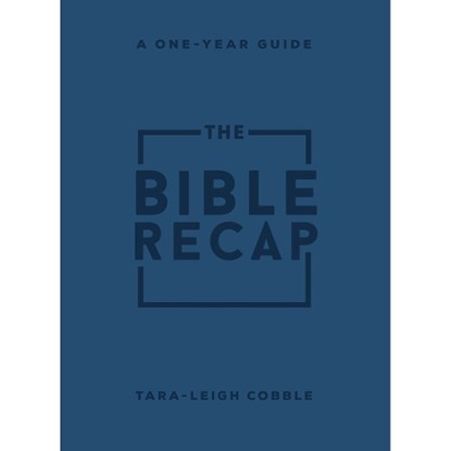 The Bible Recap – A One–Year Guide to Reading and Understanding the Entire Bible, Personal Size Imitation Leather, Tara–leigh Cobble - Paperback - 9780764241918