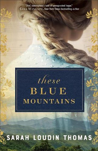 These Blue Mountains, Sarah Loudin Thomas - Paperback - 9780764242021