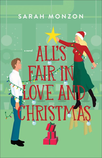 All's Fair in Love and Christmas, Sarah Monzon - Gebonden - 9780764242601