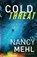 Cold Threat, Nancy Mehl - Gebonden - 9780764242830