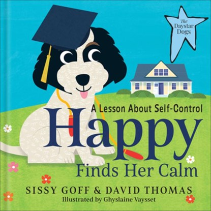 Happy Finds Her Calm, Sissy Goff ; David Thomas - Gebonden - 9780764243486