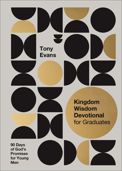 Kingdom Wisdom Devotional for Graduates: 90 Days of God's Promises for Young Men, Tony Evans - Gebonden - 9780764243516