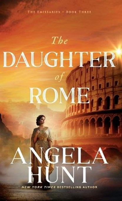 Daughter of Rome, Angela Hunt - Gebonden - 9780764244537