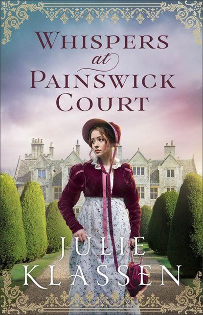 Whispers at Painswick Court, Julie Klassen - Paperback - 9780764244865
