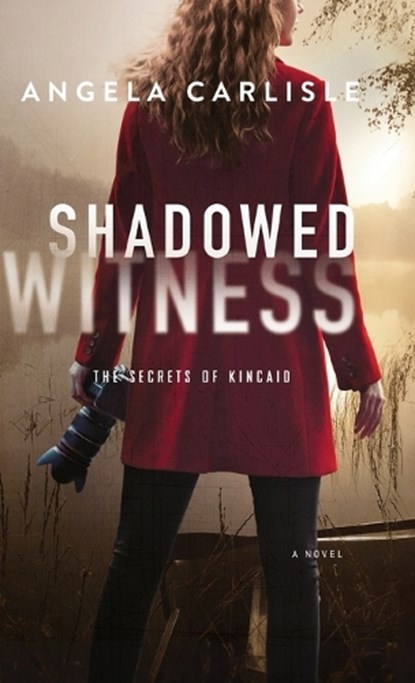 Shadowed Witness, Angela Carlisle - Gebonden - 9780764244957