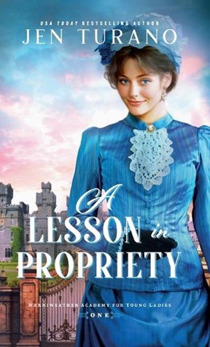 Lesson in Propriety, Jen Turano - Gebonden - 9780764245145
