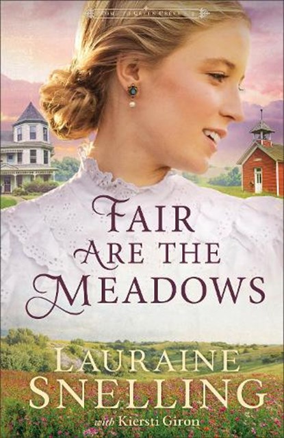 Fair Are the Meadows, Lauraine Snelling - Gebonden - 9780764247064