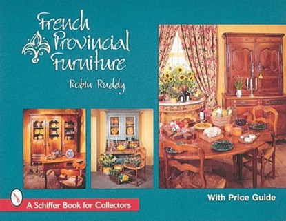 French Provincial Furniture, Robin Ruddy - Gebonden - 9780764302053