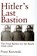 Hitler's Last Bastion, Franz Kurowski - Gebonden - 9780764305481