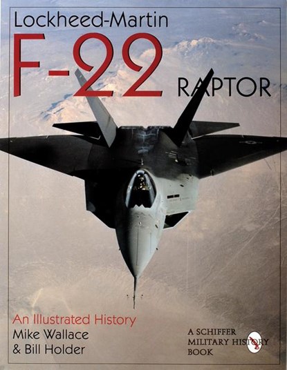 Lockheed-Martin F-22 Raptor, Mike Wallace - Paperback - 9780764305580