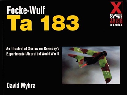 Focke-Wulf Ta 183, David Myhra - Paperback - 9780764309076