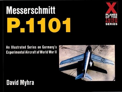Messerschmitt P.1101, David Myhra - Paperback - 9780764309083