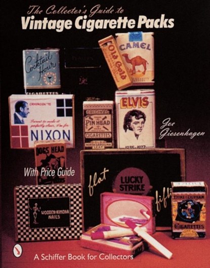 The Collector's Guide to Vintage Cigarette Packs, Joe Giesenhagen - Paperback - 9780764309304