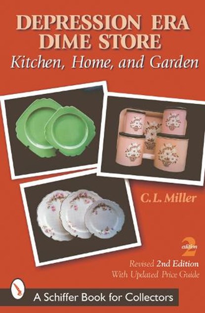 Depression Era Dime Store, C.L. Miller - Paperback - 9780764313745