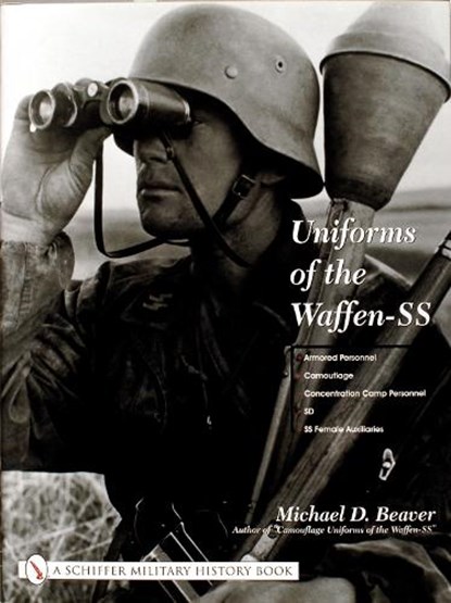 Uniforms of the Waffen-SS, Michael D. Beaver - Gebonden - 9780764315527