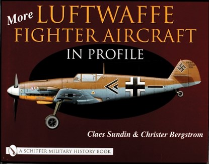 More Luftwaffe Fighter Aircraft in Profile, Claes Sundin - Gebonden - 9780764315596