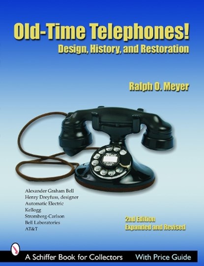 Old-Time Telephones!, MEYER,  Ralph O. - Paperback - 9780764322822