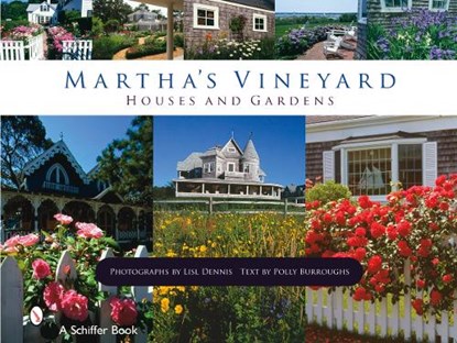 Martha's Vineyard Houses and Gardens, Text by Polly Burroughs - Gebonden - 9780764327520